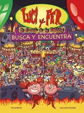 Luci y Fer. En el mundo de los Diablichos | 9788448844202 | Teresa Blanch/José Ángel Labari Ilundain