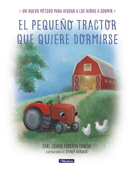 El pequeño tractor que quiere dormirse | 9788448849351 | Forssén Ehrlin, Carl-Johan