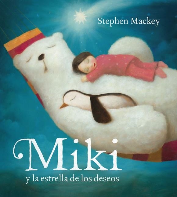 Miki y la estrella de los deseos | 9788448836276 | Mackey, Stephen