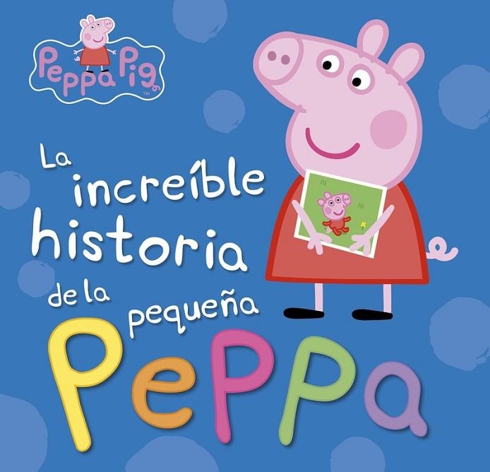 La increíble historia de la pequeña Peppa / Mi increíble historia (Peppa Pig) | 9788448846626 | Varios autores