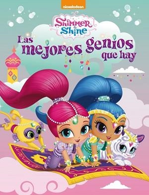 Las mejores genios que hay (Shimmer AND Shine. Actividades) | 9788448849214 | , Nickelodeon