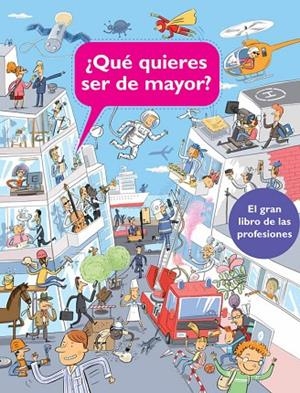 ¿Qué quieres ser de mayor? | 9788448840587 | Varios autores