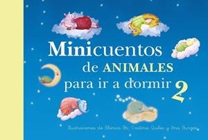 Minicuentos de animales para ir a dormir 2 | 9788448844448 | Blanca Bk/Ana Burgos/Cristina Quiles
