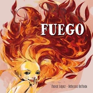 Fuego | 9788448837181 | Beltrán, Rebecca;López Ascanio, Mercè