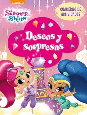 Deseos y sorpresas (Shimmer AND Shine. Actividades) | 9788448849597 | , Nickelodeon
