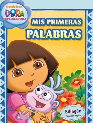 Mis primeras palabras (Dora la exploradora. Cuadernos de aprendizaje) | 9788401906701 | Nickelodeon