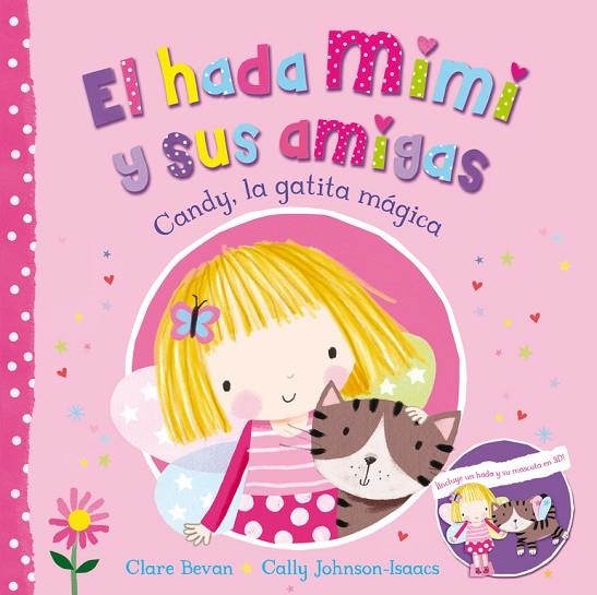 Candy, la gatita mágica (El hada Mimi y sus amigas) | 9788448845148 | Bevan, Clare;Johnson-Isaacs, Cally