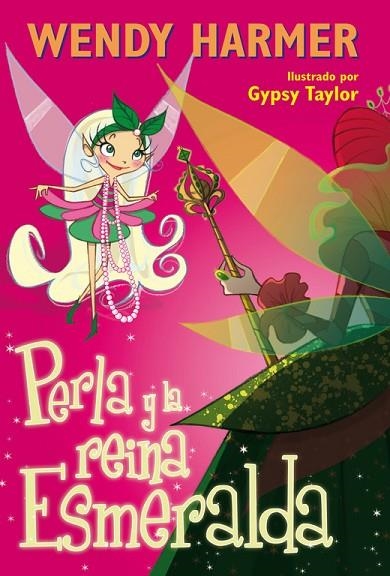 Perla y la reina Esmeralda | 9788448831707 | Harmer, Wendy;Taylor, Gypsy