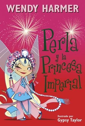 Perla y la princesa imperial | 9788448845810 | Gypsy Taylor/Wendy Harmer