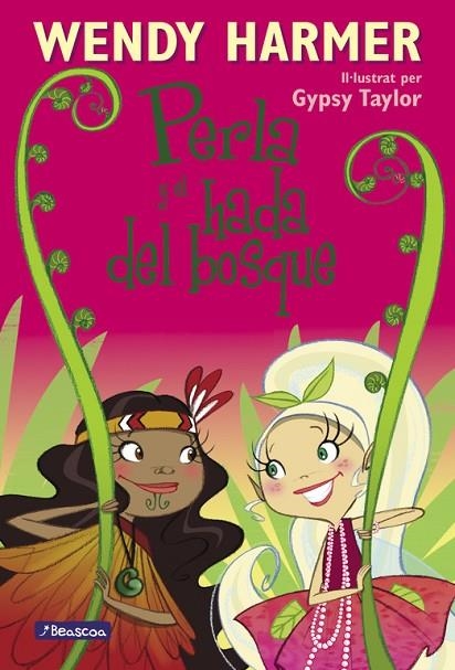 Perla y el hada del bosque | 9788448832834 | Wendy Harmer/Gypsy Taylor