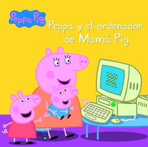 Peppa y el ordenador de Mamá Pig (Peppa Pig. Primeras lecturas) | 9788448846022 | Varios autores