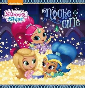 ¡Noche de cine! (Shimmer AND Shine. Primeras lecturas) | 9788448848095 | , Nickelodeon