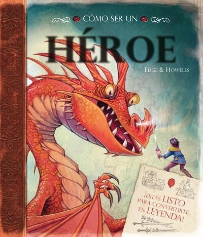 Cómo ser un héroe | 9788448834029 | Varios autores