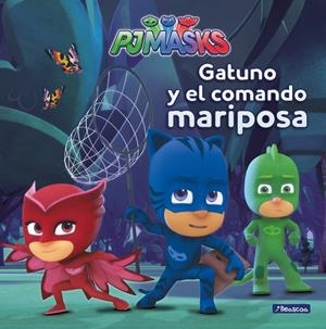 Gatuno y el comando mariposa (PJ Masks. Primeras lecturas) | 9788448847975 | , Varios autores