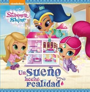 Un sueño hecho realidad (Shimmer AND Shine. Primeras lecturas) | 9788448847555 | , Nickelodeon
