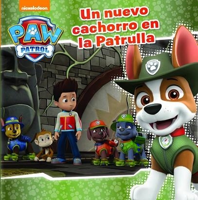 Un nuevo cachorro en la Patrulla (Paw Patrol - Patrulla Canina. Primeras lecturas) | 9788448849696 | , Nickelodeon