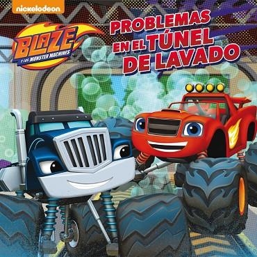 Problemas en el túnel de lavado (Blaze y los Monster Machines. Primeras Lecturas) | 9788448847517 | , Nickelodeon