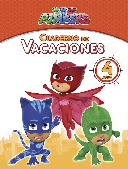 PJ Masks. Cuaderno de vacaciones - 4 años (Cuadernos de vacaciones de PJ Masks) | 9788448850166 | , Varios autores