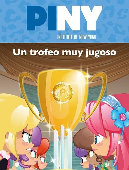 Un trofeo muy jugoso (Piny Institute of New York. Primeras lecturas) | 9788448850111 | , Varios autores