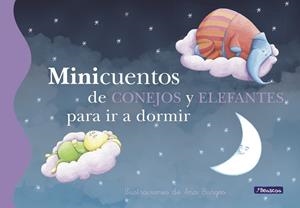 Minicuentos de conejos y elefantes para ir a dormir | 9788448834784 | Ana Burgos