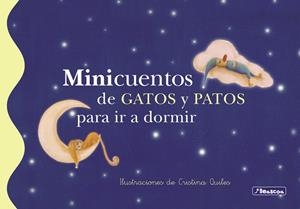 Minicuentos de gatos y patos para ir a dormir | 9788448833633 | Cristina Quiles