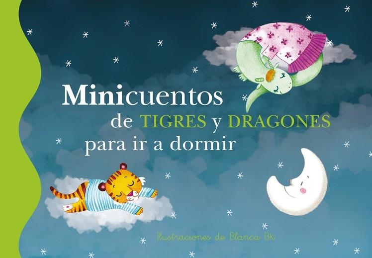 Minicuentos de tigres y dragones para ir a dormir | 9788448837112 | Blanca Bk
