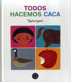 Todos hacemos caca | 9788416290659 | Gomi, Taro