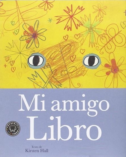 Mi amigo Libro | 9788416290697 | Hall, Kirsten