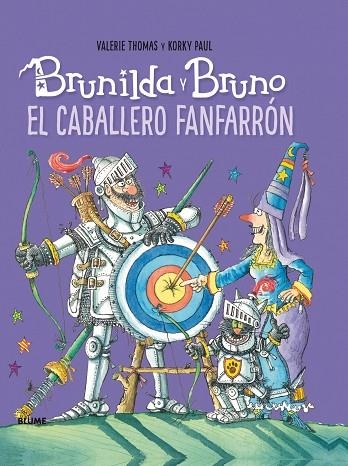 Brunilda y Bruno. El caballero fanfarrón | 9788416965779 | Thomas, Valerie;Paul, Korky