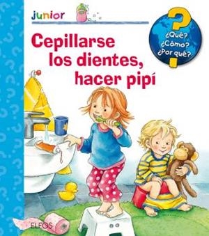 Cepillarse los dientes, hacer pipí | 9788417254285 | Nahrgang, Frauke;Szesny, Susanne