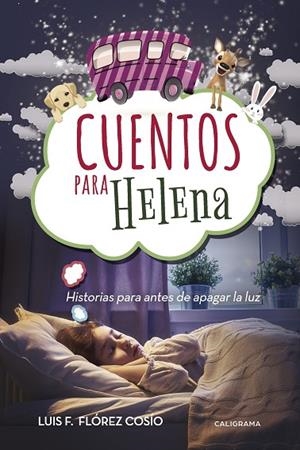 Cuentos para Helena | 9788417120368 | Flórez Cosío, Luis F.