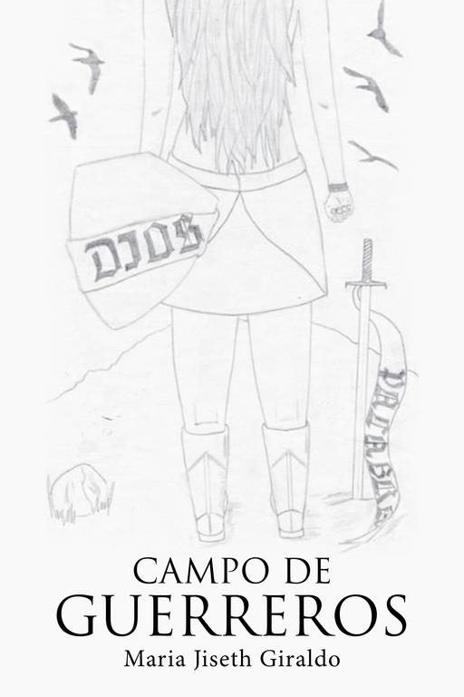 Campo de guerreros | 9788491123057 | Maria Jiseth Giraldo