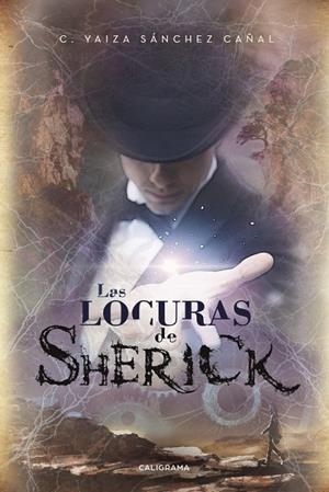 Las locuras de Sherick | 9788417120955 | Sánchez Cañal, C. Yaiza