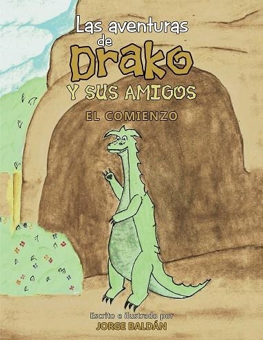 Las aventuras de Drako y sus amigos | 9788491122135 | Jorge Baldán