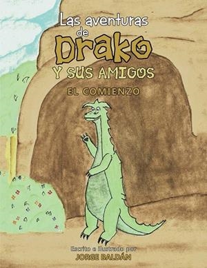 Las aventuras de Drako y sus amigos | 9788491122135 | Jorge Baldán