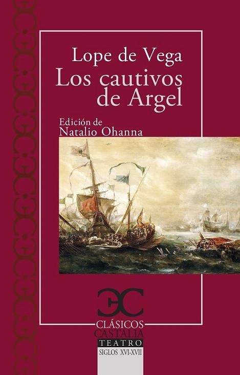 Los cautivos de Argel | 9788497407892 | Lope de Vega, Félix