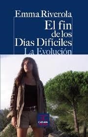El fin de los días difíciles | 9788497407182 | Riverola Manzanilla, Emma