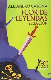 Flor de leyendas | 9788497406994 | Rodríguez, Alejandro
