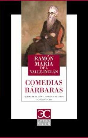Comedias bárbaras | 9788497407861 | del Valle Inclán, Ramón María