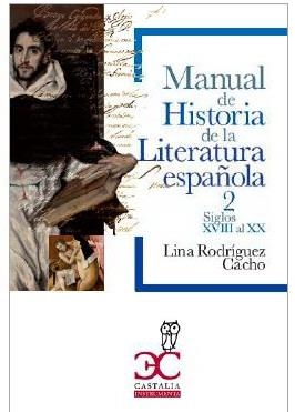 Manual de Historia de la Literatura española 2 - Siglos XVIII al XX  (hasta 1975) | 9788497407724 | Rodríguez Cacho, Lina