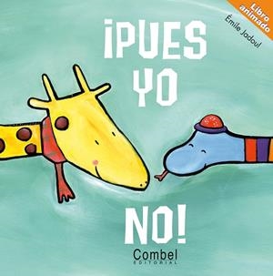 ¡Pues yo no! | 9788498254068 | Jadoul, Émile