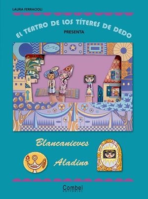 El teatro de los títeres de dedo presenta... Blancanieves / Aladino | 9788498255607 | Ferracioli, Laura