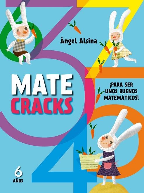 Matecracks Para ser un buen matemático 6 años | 9788498259797 | Alsina Pastells, Àngel