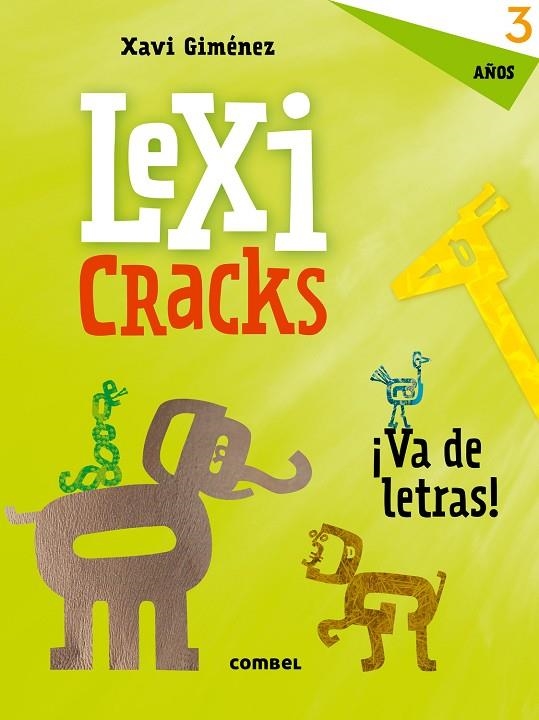 Lexicracks ¡Va de letras! 3 años | 9788491011613 | Giménez Bueno, Xavier Manel