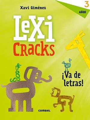Lexicracks ¡Va de letras! 3 años | 9788491011613 | Giménez Bueno, Xavier Manel