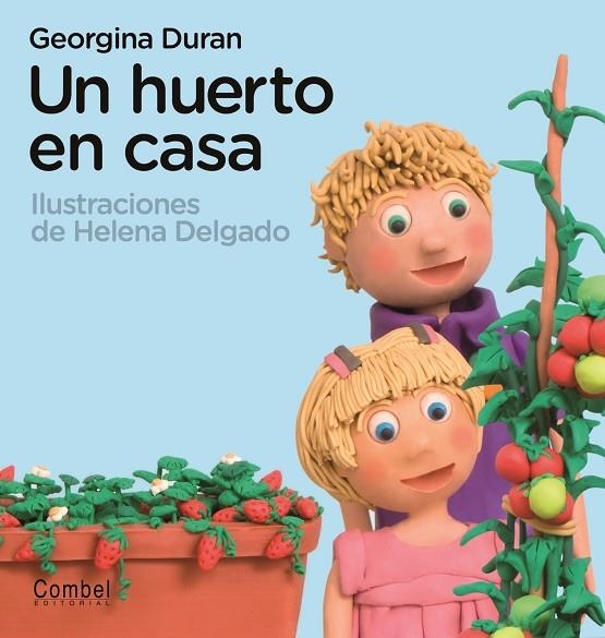 Un huerto en casa | 9788498256918 | Duran, Georgina