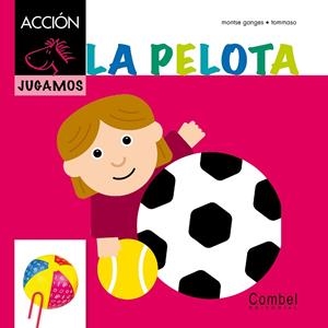 La pelota | 9788498257403 | Ganges, Montse