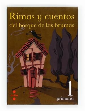 Rimas y cuentos del bosque de las brumas. 1 Primaria | 9788466125833 | Equip Editorial Cruïlla,