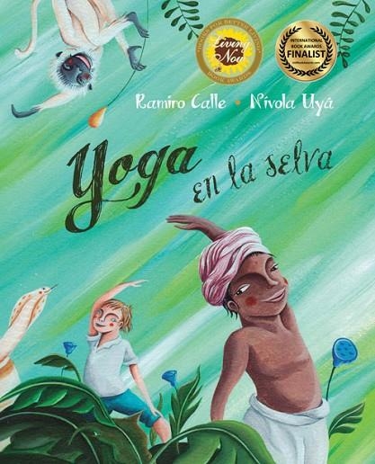 Yoga en la selva | 9788416078127 | Calle, Ramiro