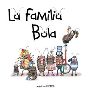 La familia Bola | 9788493824044 | Carretero, Mónica